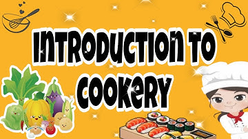 INTRODUCTION TO COOKERY || EXPLORATORY TLE 7 ||