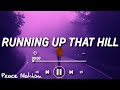 Kate Bush - Running Up That Hill (Lyrics) | From Stranger Things Season 4 Soundtrack