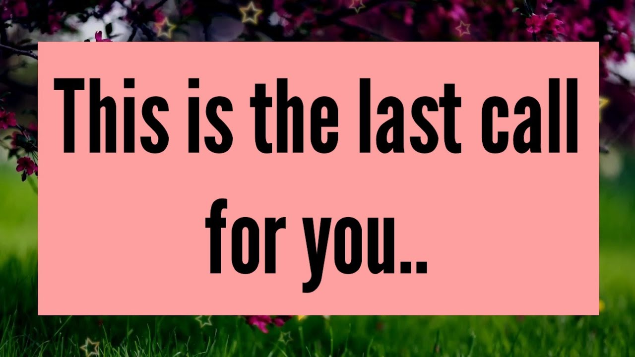 message-today-i-will-give-you-a-sign-this-is-the-last-call