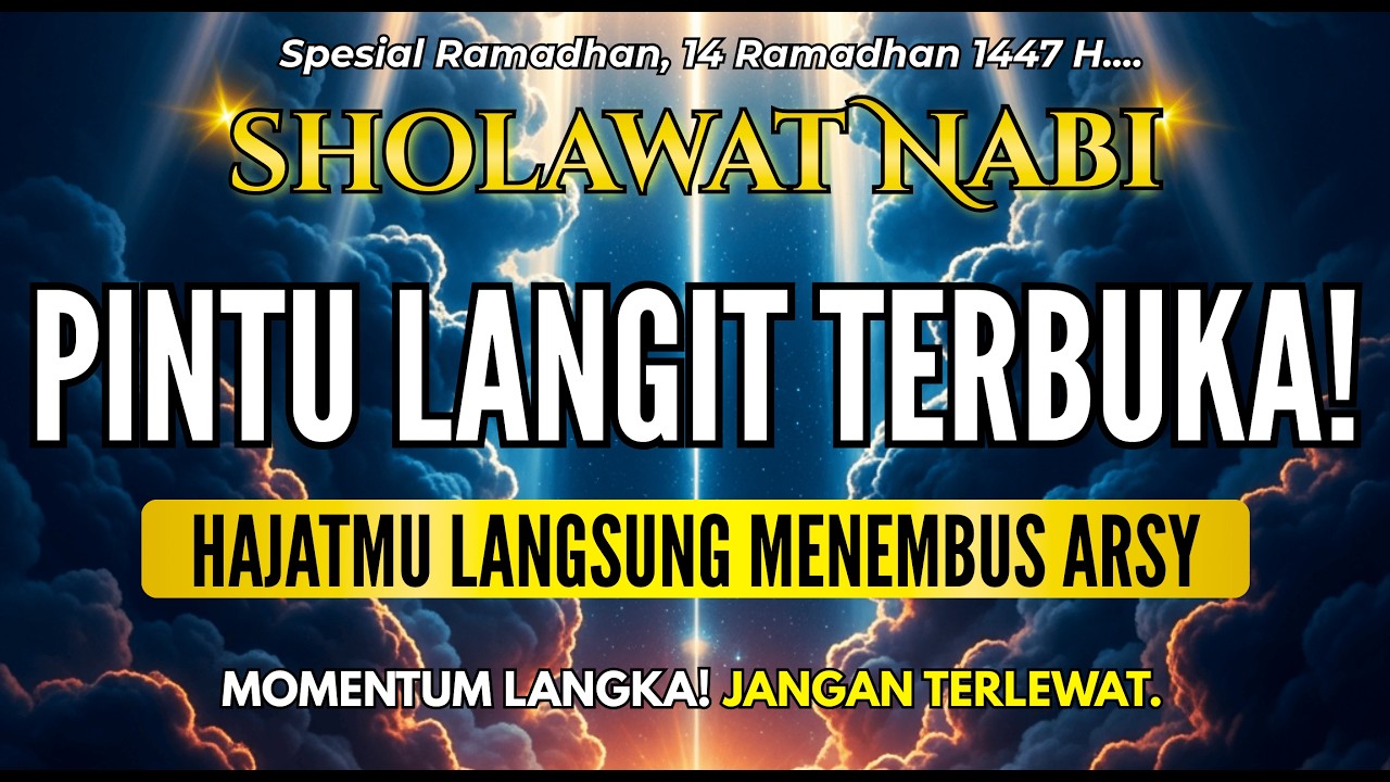 REZEKI MENGALIR DERAS! SHOLAWAT PEMBUKA REZEKI DARI SEGALA PENJURU | SHOLAWAT NABI MUHAMMAD SAW