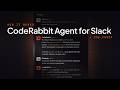 Introducing CodeRabbit Agent for Slack - The Second Brain Your Engineering Team Has Been Missing