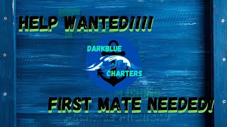 ￼First Mate Needed / Help Wanted