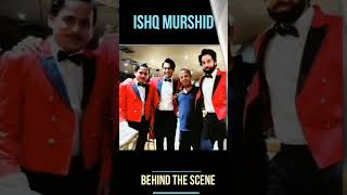 ISHQ MURSHID HUM TV DRAMA SHOOTING BEHIND THE SCENE #bilalabbaskhan #durefishan