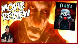 Clown (2019) Horror Movie RANT and Review - OMG This movie SUCKS!!