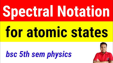 spectral notation for atomic states