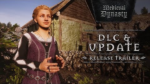 Medieval Dynasty | DLC & Update | Release Trailer