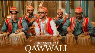 Bc Anthem Quwwali: Tera Bhai Paul New Quwwali Song 2023 | TeraBhai Paul new Song