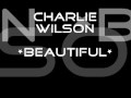 Charlie Wilson - Beautiful