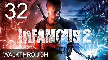 Infamous 2 Walkthrough Gameplay Mission 32