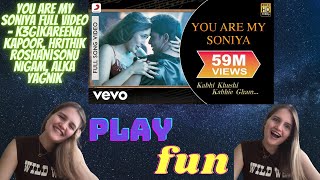 You Are My Soniya REACTION!!! | K3G | Kareena Kapoor | Hrithik Roshan| Checkout that Reaction