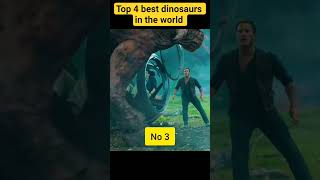 #top 4 best dinosaurs in the world #movie#new#top#beat