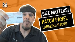 Famous BS with Todd Episode 86: Size Matters! Patch Panel Labeling Hacks Profile