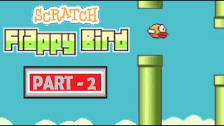 How to make a Flappy Bird Game on Scratch(Part 2) Programming for Beginners