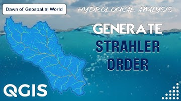 How to Generate Strahler Order in QGIS | Hydrological Analysis