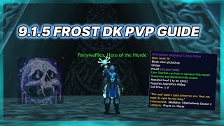 9.1.5 Frost Death Knight PvP Guide (UPDATED) - Shadowlands Season 2