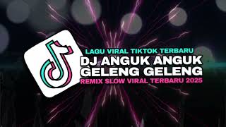 Download Lagu DJ ANGUK ANGUK GELENG GELENG  DJ SOUND PLAT KT REMIX VIRAL TIKTOK TERBARU 2025!! MP3 Download Lagu DJ ANGUK ANGUK GELENG GELENG  DJ SOUND PLAT KT REMIX VIRAL TIKTOK TERBARU 2025!! MP3