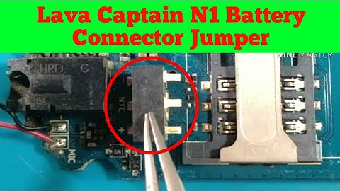 lava captain n1 battery connector jumper ways || lava captain n1 bsi jumper ways