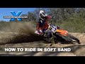 How to ride dirt bikes in soft sand︱Cross Training Enduro