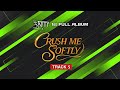 3N!TY - 'Crush Me Softly' (Official Audio)