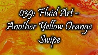 039 Fluid Art - Another Yellow Orange Swipe