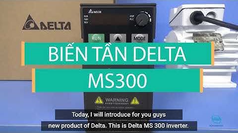 Hướng dẫn cài đặt biến tần Delta MS300 (Delta MS300 VDF Programming)