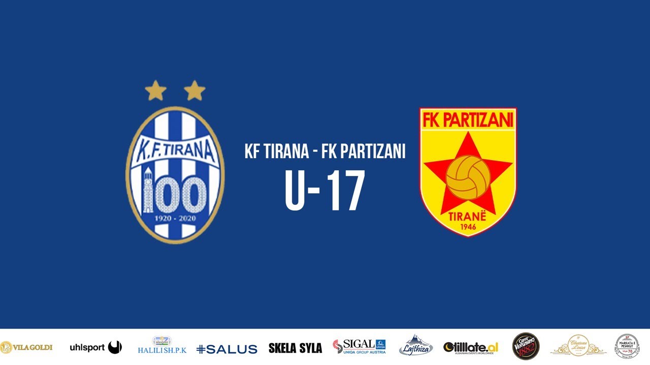 U-17 | KF Tirana - FK Partizani - YouTube