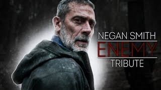 Negan Smith Tribute - Enemy The Walking Dead