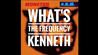 What&#39;s the frequency Kenneth Lyric video R.E.M.