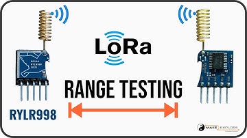 RYLR998 LoRa Module Range Testing