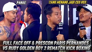 PRESCONFERENCE PANAS PARIS PERNANDES VS RUDY GOLDEN BOY 2 !! REMATCH KICK BOXING HSS 7