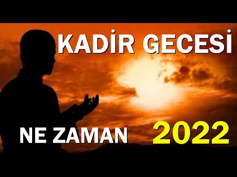 2022 Kadir Gecesi Ne Zaman ? Hangi Güne Denk Geliyor ?