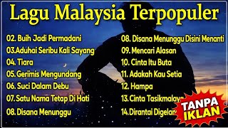 Download Lagu Lagu Malaysia Terpopuler Sepanjang Masa | Full Album Nostalgia Melayu | Tanpa Iklan MP3