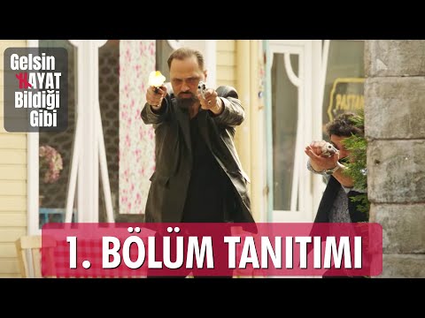 Gelsin Hayat Bildiği Gibi – 1.Bölüm Tanıtımı (21 Temmuz’da Show TV’de!)