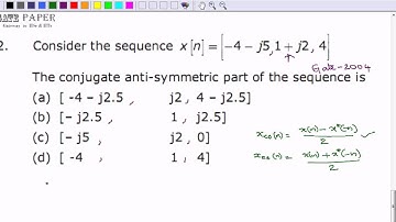 GATE 2004 ECE Conjugate anti symmetric part of given sequence