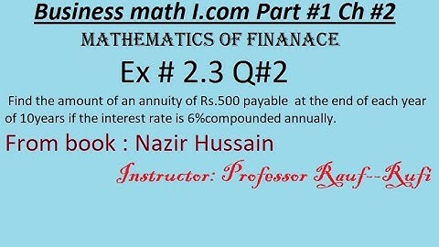 q2 ex2.3 business math i.com part1 ch2/Nazir Hussain Book/Mathematics of finance/stats rauf