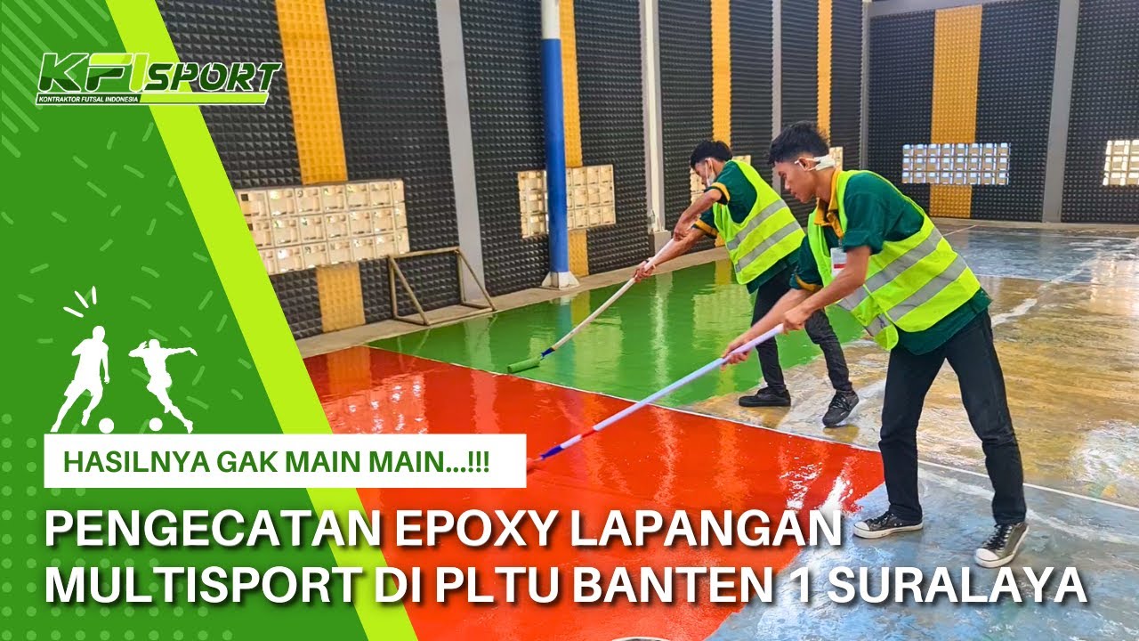 Project Pengecatan Epoxy Lapangan Multisport Di PLTU Banten 1 Suralaya - Hasilnya Gak Main Main...!!