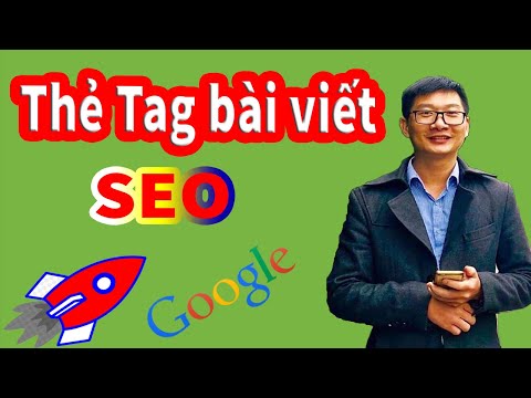 Tối ưu SEO website với chức năng Thẻ Tag bài viết - Trương Đình Nam
