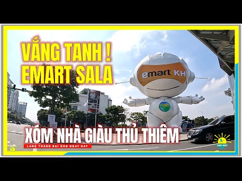 Video VẮNG TANH ! EMART SALA THỦ THIÊM | Xóm Nhà Giàu Thủ... - youtube