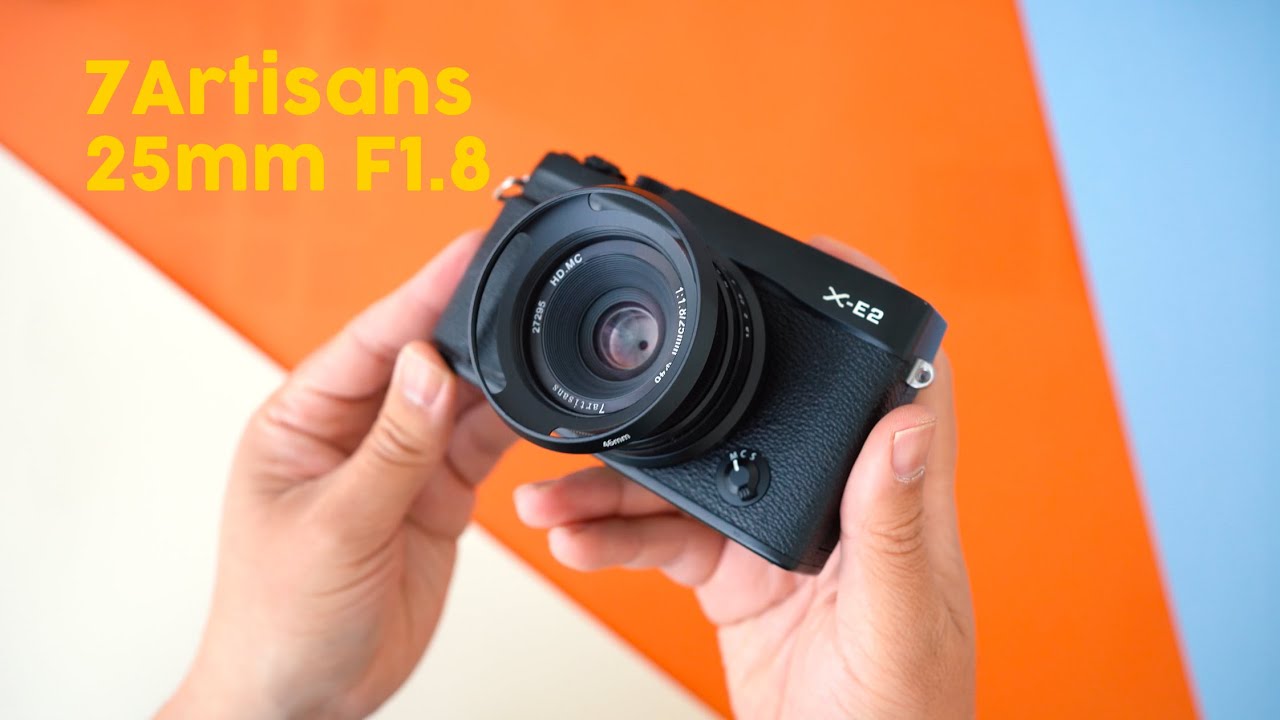 7Artisans 25mm F1.8 X mount for my Fujifilm XE2 - YouTube