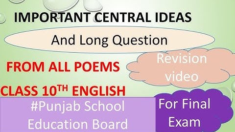 Most Important Central ideas/long Question For final exam #PSEB 10th #From all poems #Revision video