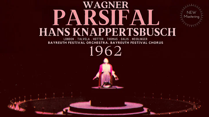 Wagner - Parsifal Opera + Presentation (recording ...