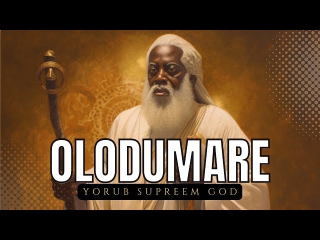 Olodumare: The Untold Story of Yoruba's Heavenly Creator and Destiny Keeper! class=