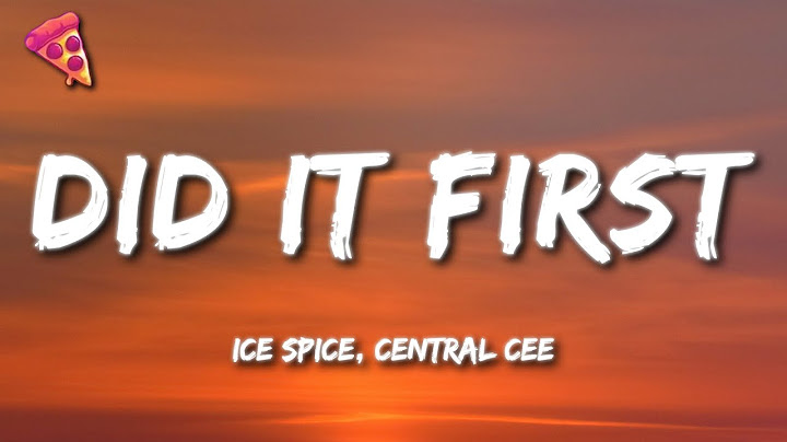 Ice Spice, Central Cee - Did It First (Lyrics)