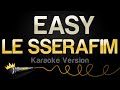 Le sserafim  easy karaoke version