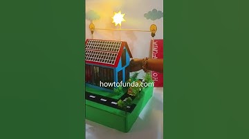 solar powered (energy) house working model for science project exhibition - diy | howtofunda