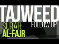 Tajweed Follow Up | Surah 89 Al-Fajr | Wisam Sharieff | Quran Revolution