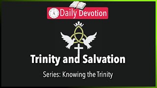 October 02: 1 Peter 1:2 - The Trinity and Salvation - 365 Daily Devotions