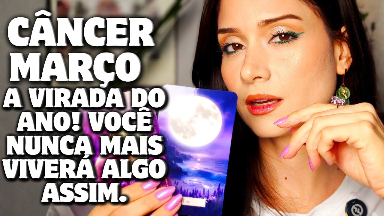 CÂNCER MARÇO ♋ UMA VIRADA SURREAL 🫢🫢🫢💥💥💥 VOCÊ 🫵🫢 NEM VAI ACREDITAR