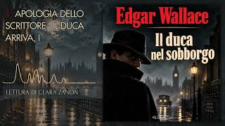 Il duca nel sobborgo – Edgar Wallace | Audiolibro Completo screenshot 2