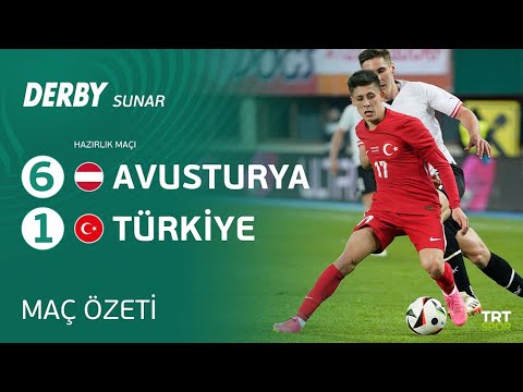 Hazırlık Maçı | Avusturya - Türkiye (Özet) X Derby